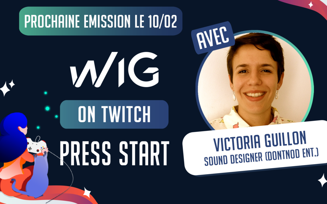 PRESS START#2 avec la Sound Designer Victoria Guillon !