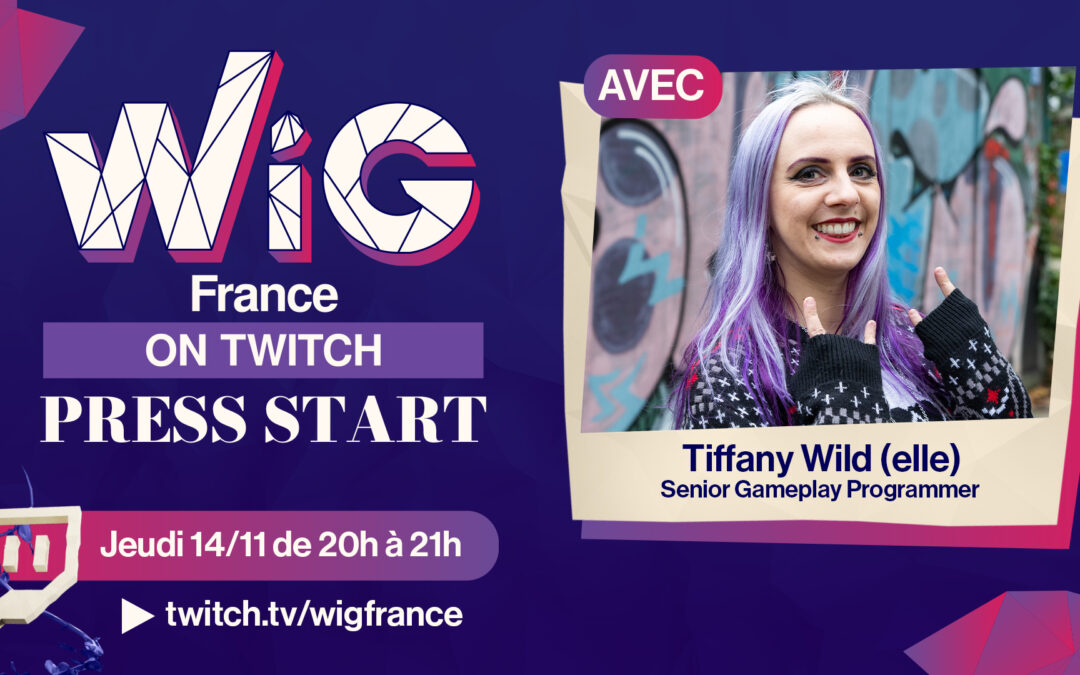 [Press Start] Découvrez le métier de Gameplay Programmer avec Tiffany Wild